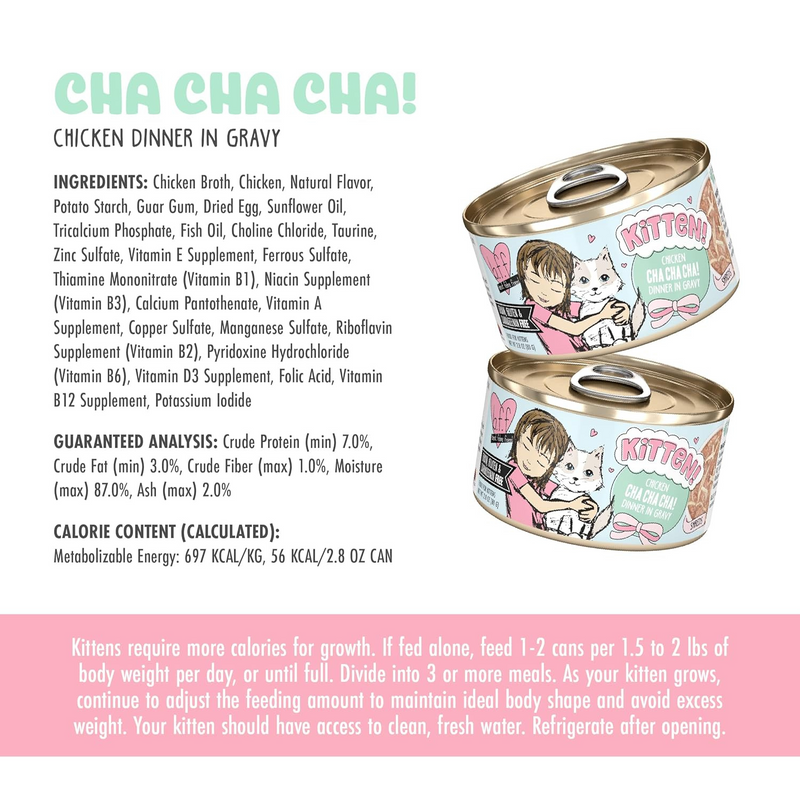 Canned Cat Food - BFF KITTEN - Chicken Cha Cha Cha! - in Gravy - 2.8 oz