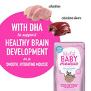 Wet Cat Food - BABY MOUSSE - Chicken & Chicken Liver in Broth - Kitten