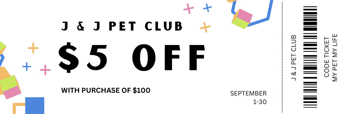 $5 off, discount, good deal, J & J PET CLUB