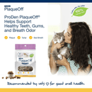 Cat Dental Care - SCOOPABLES - PlaqueOff Soft Chews - 45 scoops - J & J Pet Club - ProDen PlaqueOff